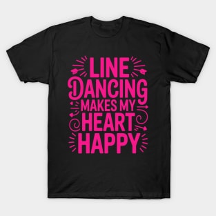Line Dancing Lover Happy Heart Western Country Dance Fun T-Shirt